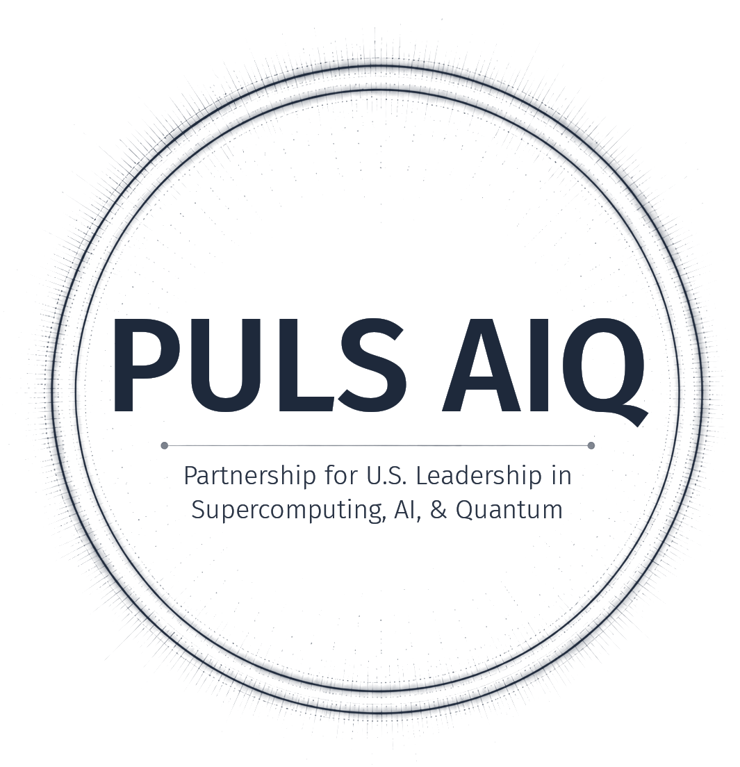 PULS AIQ — Partnership for U.S. Leadership in Supercomputing, AI & Quantum